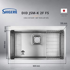 Chậu Rửa Bát 1 Hố SHIGERU DID JSM K 2F FS – Bề Mặt Inox Trơn – Thiết Kế Lắp Nổi –  Made In Japan