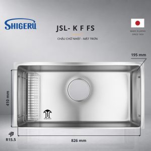 Chậu Rửa Bát 1 Hố SHIGERU JSL K FS – Bề Mặt Inox Trơn/Hạt sần LE – Made In Japan