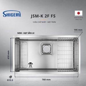 Chậu Rửa Bát 1 Hố SHIGERU JSM K 2F FS – Bề Mặt Inox Trơn/Hạt sần LE – Made In Japan