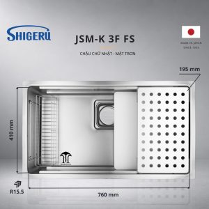 Chậu Rửa Bát 1 Hố SHIGERU JSM K 3F FS – Bề Mặt Inox Trơn/Hạt sần LE – Made In Japan